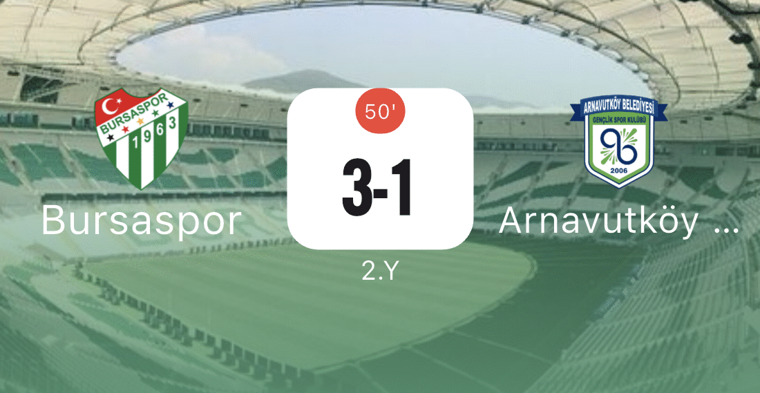 Bursaspor Nesine 2. Lig 4. hafta mücadelesinde Arnavutköy Belediye Spor