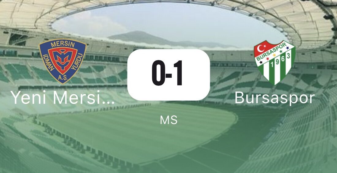 TFF 2. Lig 3. hafta mücadelesinde Bursaspor Yeni Mersin İdmanyurdu'ya
