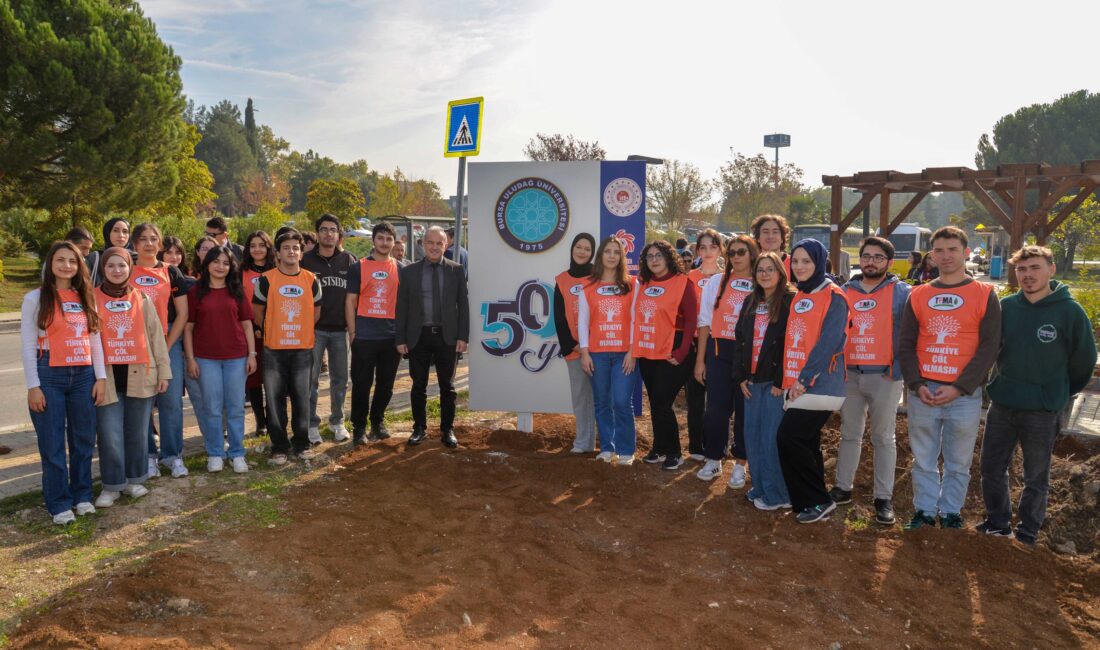 BUÜ 50. yılını fidanlarla kutladı Bursa Uludağ Üniversitesi, 50. kuruluş yıl dönümünü sadece etkinliklerle değil,