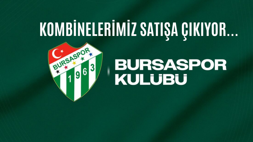 Bursaspor’da 2025-26 sezonu kombine fiyatları belli oldu. Yenileme ve genel