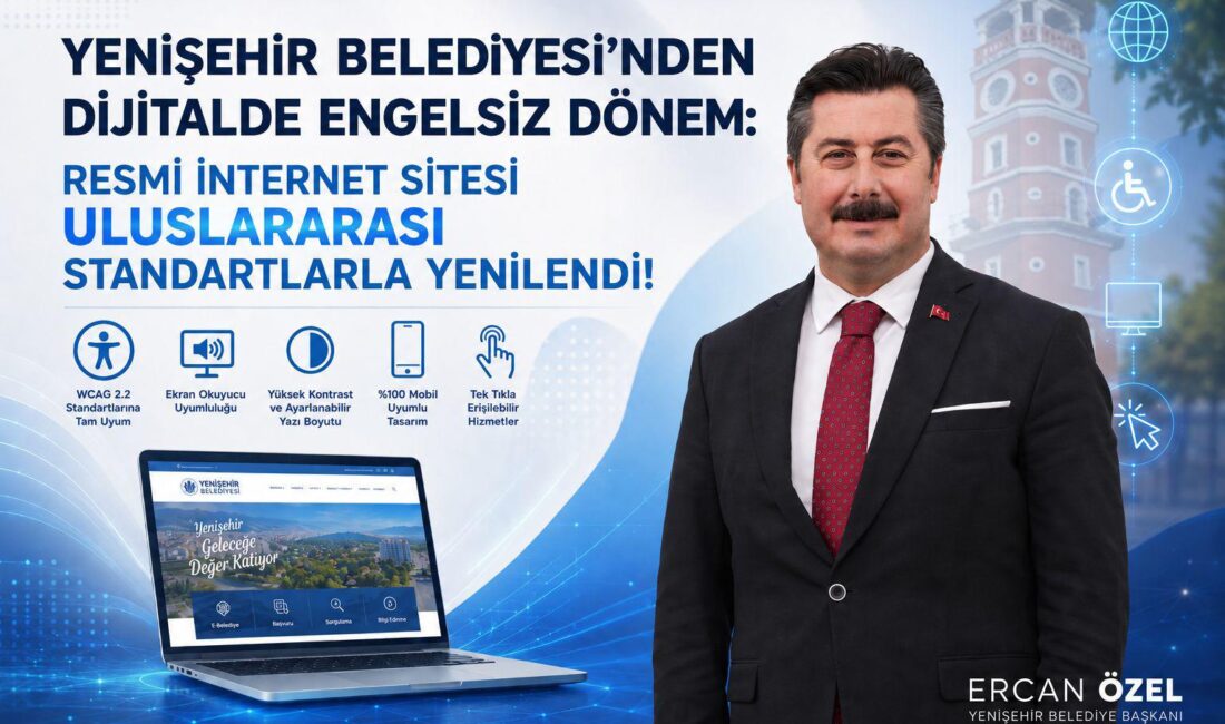 Yenişehir Belediyesi, resmi internet sitesini WCAG 2.2 standartlarına uygun şekilde