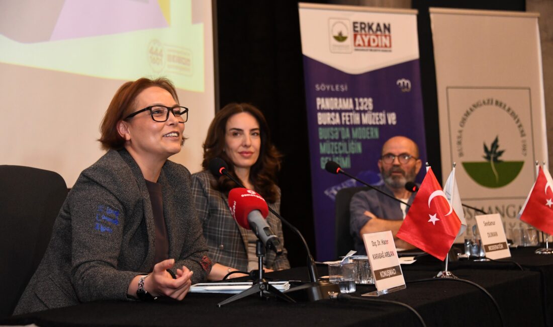 Osmangazi Belediyesi’nin düzenlediği söyleşide, Panorama 1326 Bursa Fetih Müzesi’nin dünya