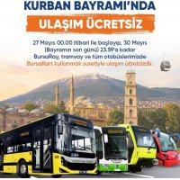 Bursa Büyükşehir Belediyesi, Kurban Bayramı boyunca BursaRay, tramvay ve otobüslerin