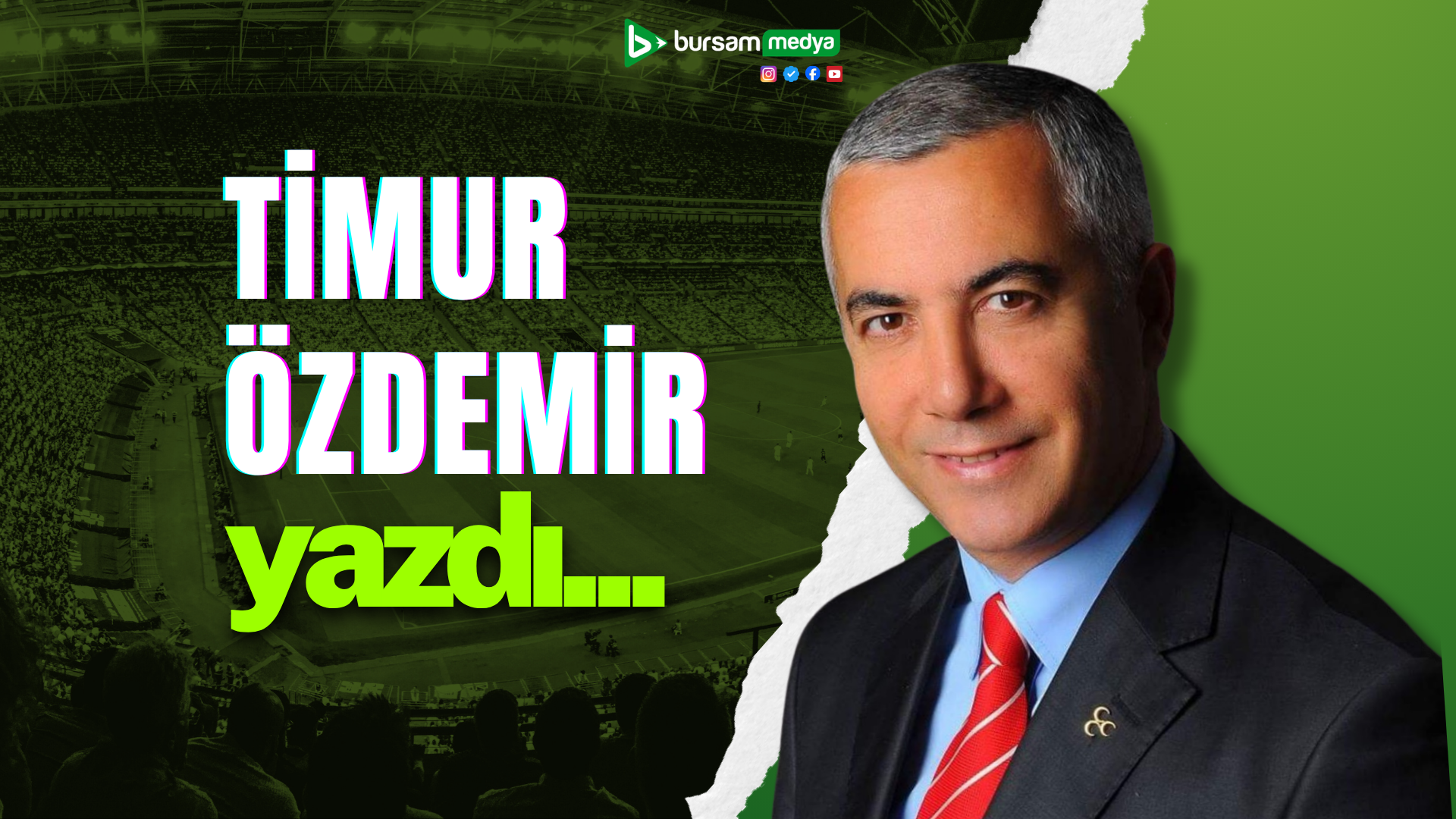 Sevgili BURSAM MEDYA okuyucuları. BURSAM MEDYA sitesinin sahibi Kadir Şahin’in